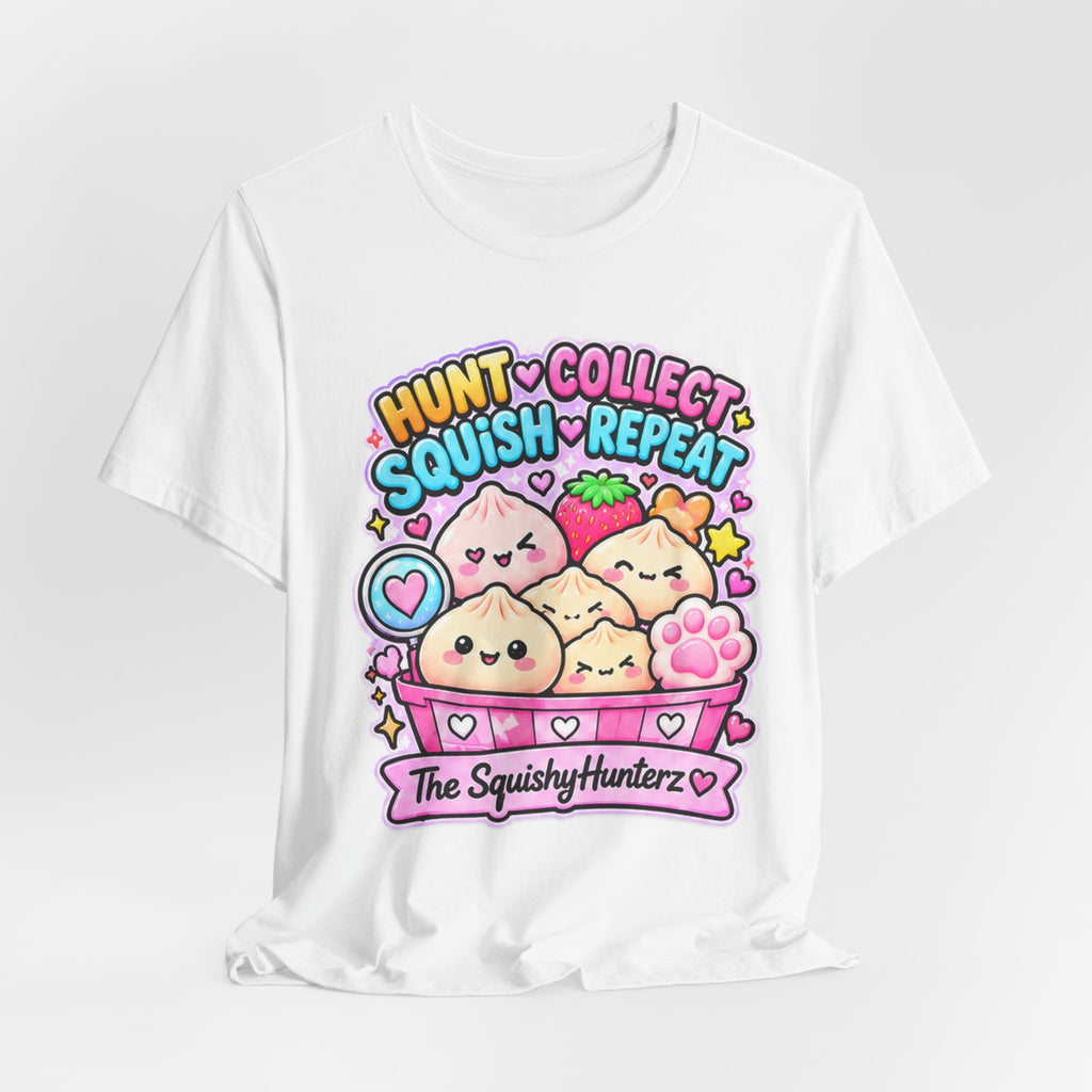 Hunt. Collect. Squish. Repeat. Tee- Cute Squishy Collector Shirt