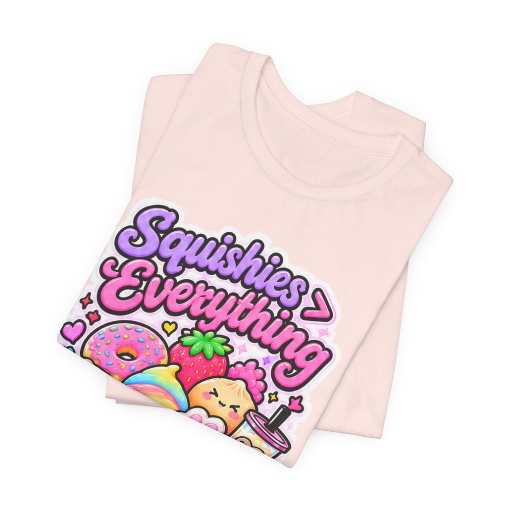 Squishies>EVERYTHING Tee