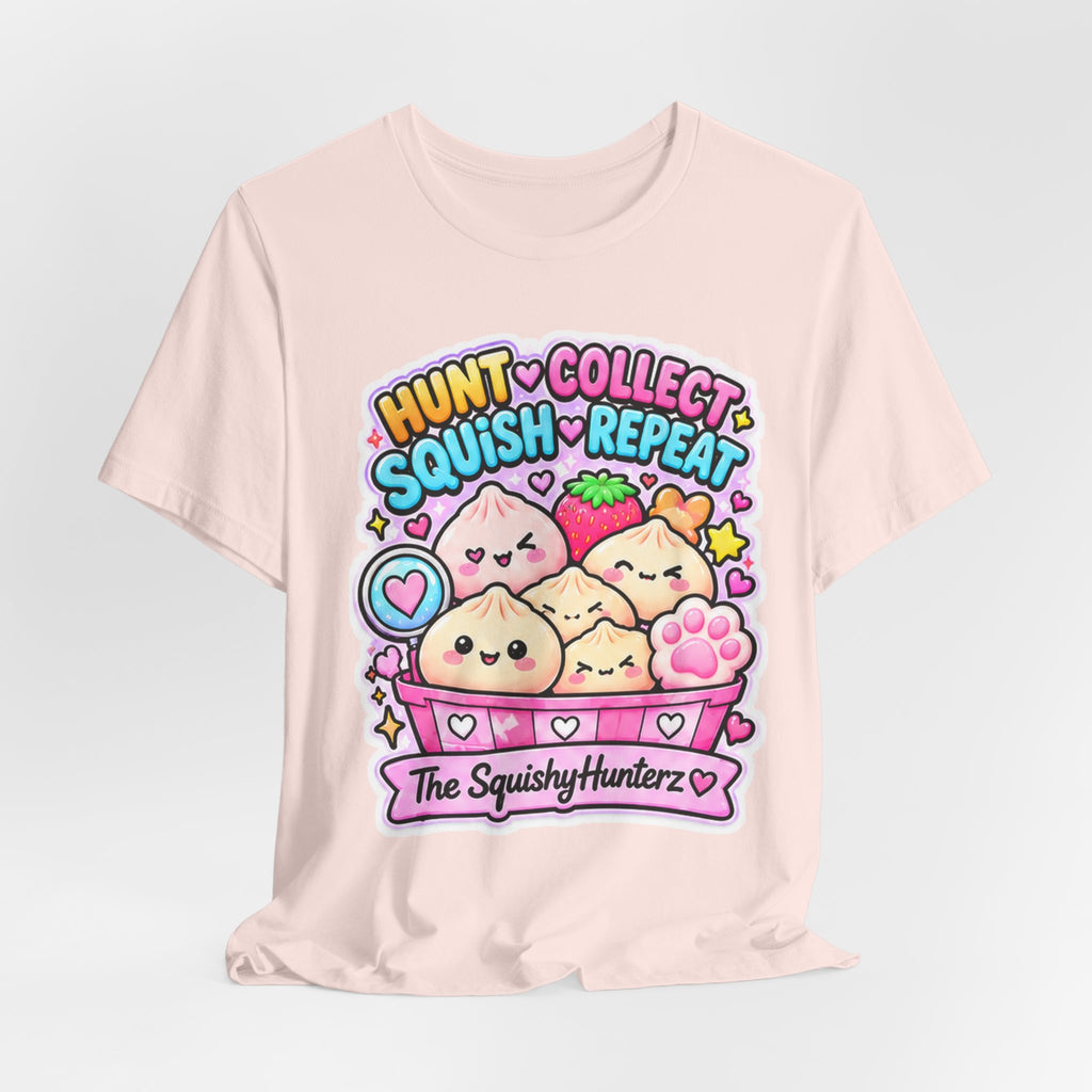 Hunt. Collect. Squish. Repeat. Tee- Cute Squishy Collector Shirt