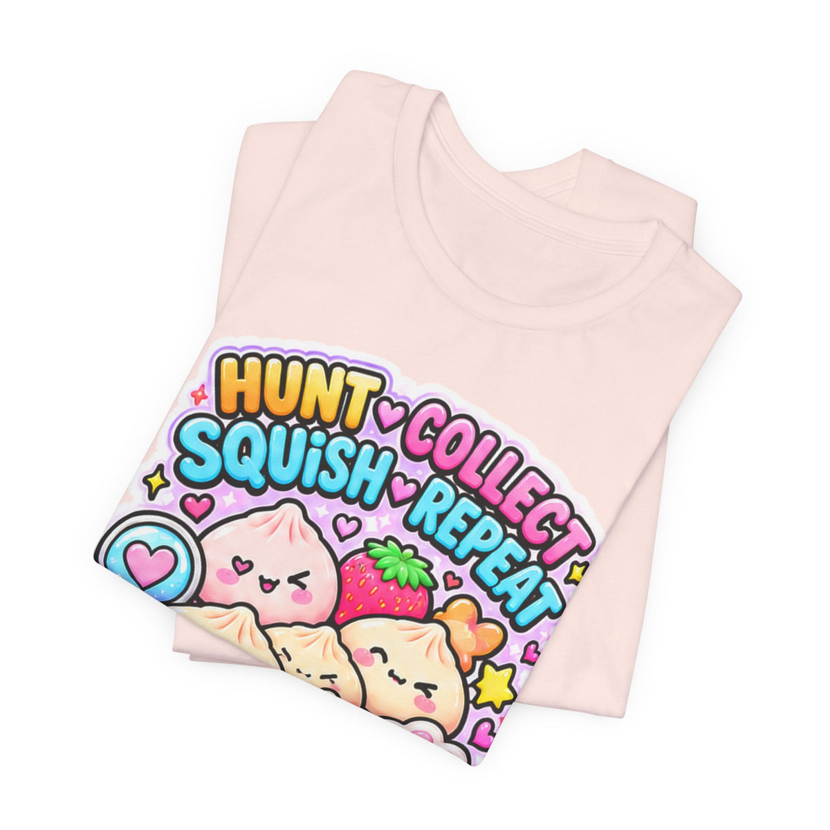 Hunt. Collect. Squish. Repeat. Tee- Cute Squishy Collector Shirt