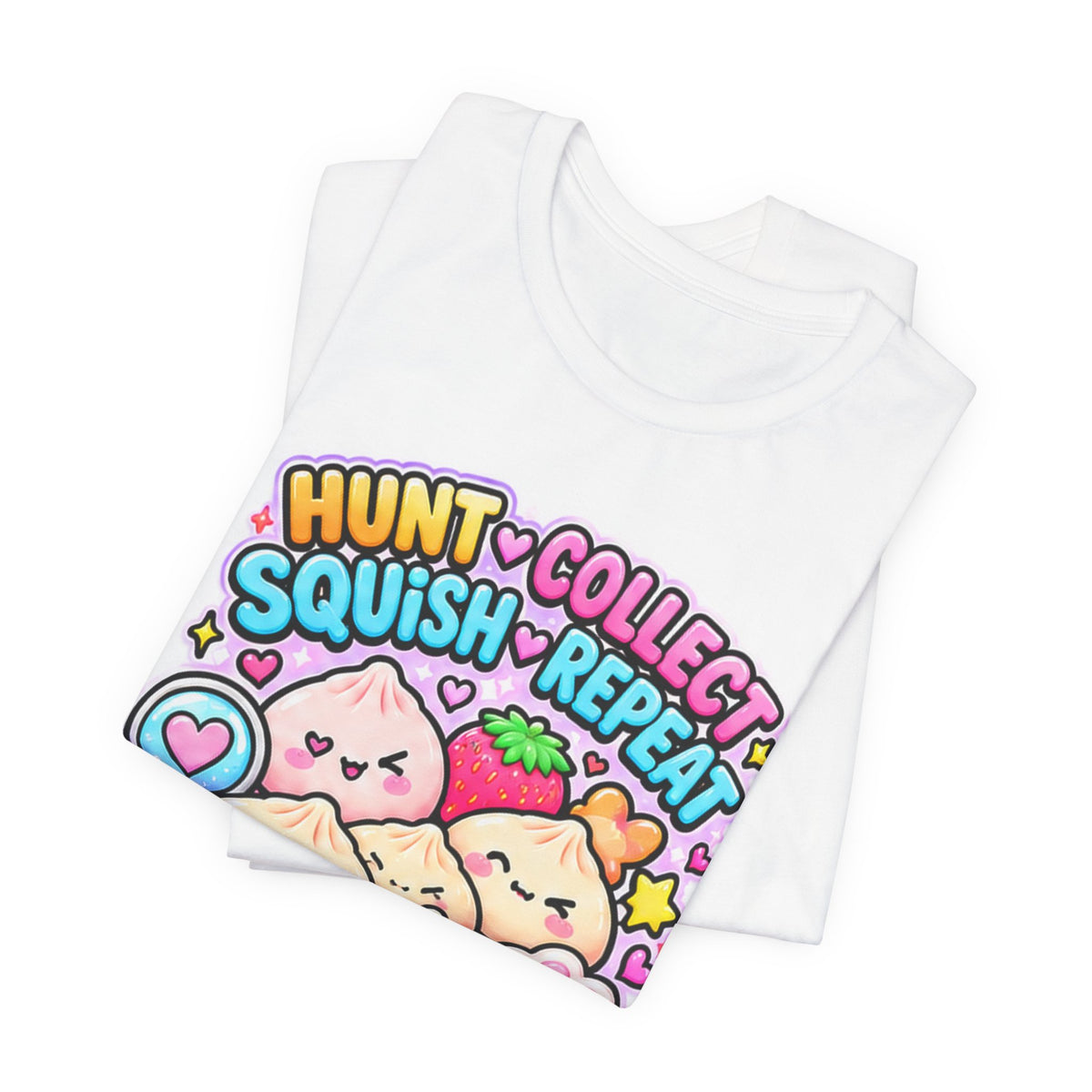 Hunt. Collect. Squish. Repeat. Tee- Cute Squishy Collector Shirt