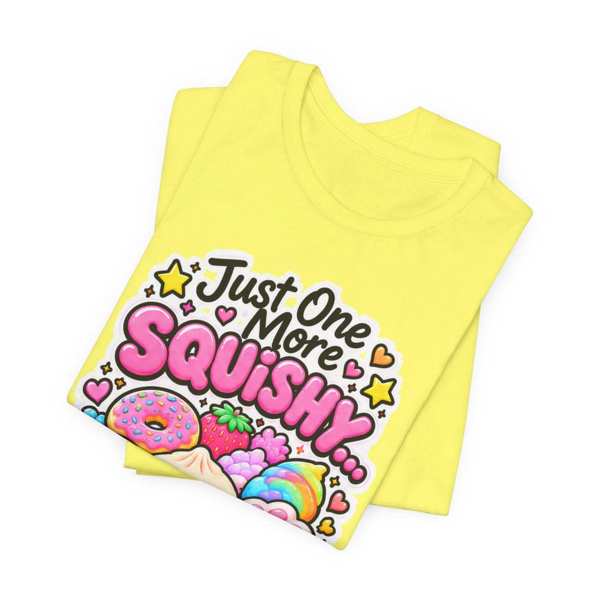 Just one more squishy Tee- cute squishy collector shirt