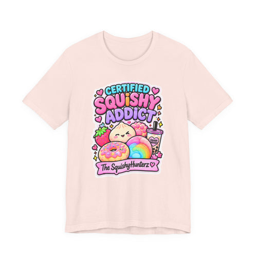 Certified Squishy Addict Tee - Cute squishy Collector Shirt